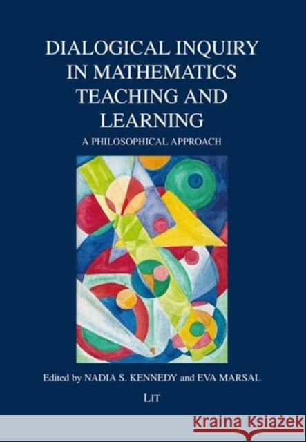 Dialogical Inquiry in Mathematics Teaching and Learning Eva Marsal 9783643915146 Lit Verlag - książka