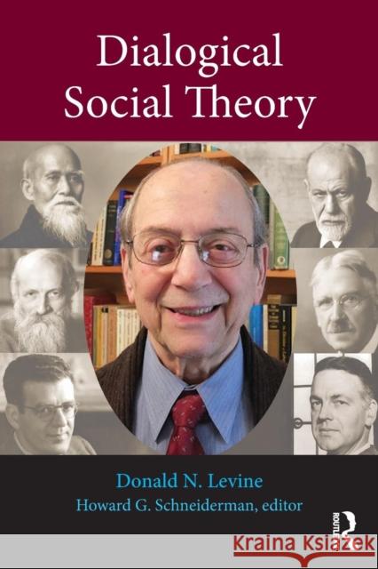 Dialogical Social Theory Donald Nathan Levine Howard G. Schneiderman 9780815375470 Routledge - książka