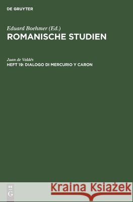 Dialogo di Mercurio y Caron Juan de Vald?s 9783112672655 de Gruyter - książka