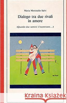 Dialogo tra due rivali in amore: Commedia in due atti Pozzi, Walter 9788869490804 Mnamon - książka