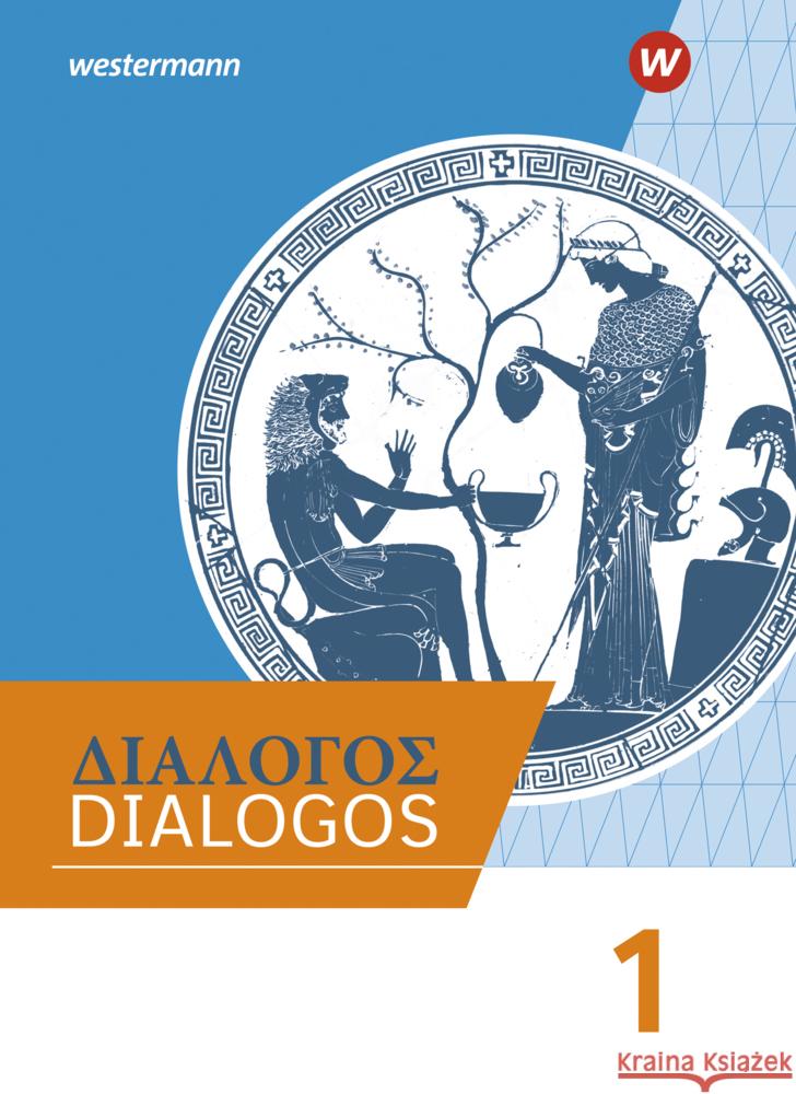 DIALOGOS - Lehrwerk für Altgriechisch am Gymnasium - Schülerband 1  9783141490602 Westermann - książka