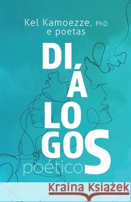Diálogos Poéticos Tavares, Giulia, Marino, Marina, Kamoezze, Kel 9786501105215 Cbl - książka