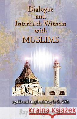 Dialogue and Interfaith Witness with Muslims Ray G. Register 9780979601934 Global Educational Advance, Inc. - książka