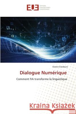 Dialogue Numérique Elaidouni, Elamin 9786208823429 Éditions universitaires européennes - książka