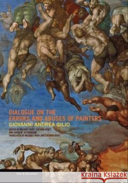 Dialogue on the Errors and Abuses of Painters Getty Research Institute                 Giovanni Andrea Gilio Michael Bury 9781606065563 Getty Research Institute - książka