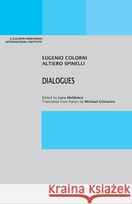 Dialogues Eugenio Colorni, Luca Meldolesi, Michael Gilmartin 9781599541761 Bordighera Press - książka