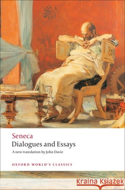 Dialogues and Essays Seneca 9780199552405 Oxford University Press - książka