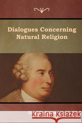 Dialogues Concerning Natural Religion David Hume 9781618955883 Bibliotech Press - książka