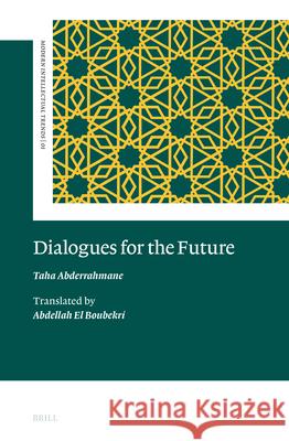 Dialogues for the Future Taha Abderrahmane 9789004680838 Brill (JL) - książka