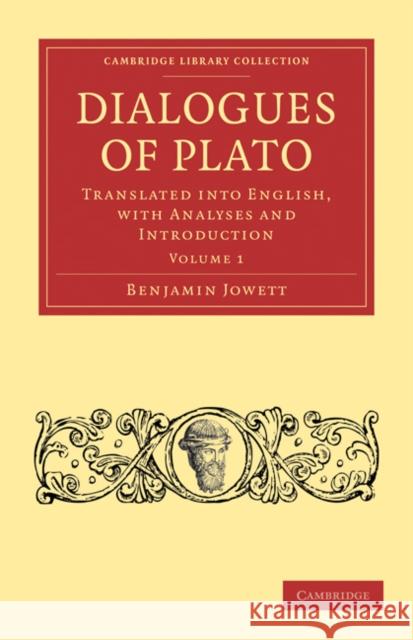 Dialogues of Plato: Translated Into English, with Analyses and Introduction Jowett, Benjamin 9781108012102 Cambridge University Press - książka