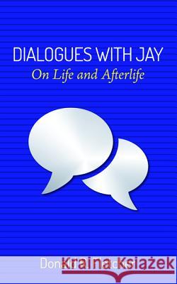 Dialogues with Jay Donald R Fletcher 9781498244954 Resource Publications (CA) - książka