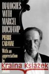 Dialogues with Marcel Duchamp Cabanne, Pierre 9780306803031 Da Capo Press