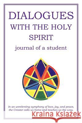 Dialogues with the Holy Spirit: Journal of a Student Stephens, Rusty 9781452536873 Balboa Press - książka