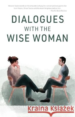Dialogues with the Wise Woman Richard Todd Devens 9781662933219 Gatekeeper Press - książka