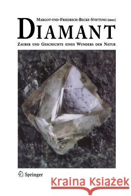 Diamant: Zauber Und Geschichte Eines Wunders Der Natur Haas, Alois 9783642621673 Springer - książka