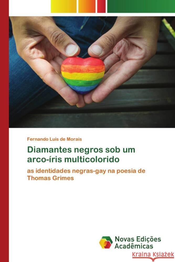 Diamantes negros sob um arco-íris multicolorido Morais, Fernando Luís de 9786205506561 Novas Edições Acadêmicas - książka