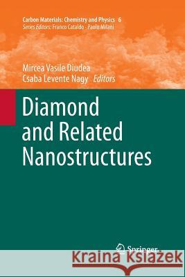 Diamond and Related Nanostructures Mircea Vasile Diudea Csaba Levente Nagy 9789401784122 Springer - książka