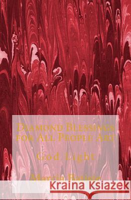 Diamond Blessings for All People Art: God Light Marcia Batiste 9781500369279 Createspace Independent Publishing Platform - książka