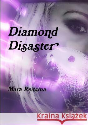 Diamond Disaster Mara Reitsma 9781312943742 Lulu.com - książka