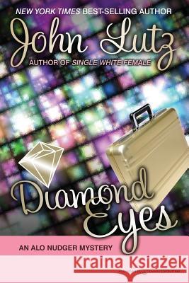 Diamond Eyes: Alo Nudger Series John Lutz 9781612321936 Speaking Volumes, LLC - książka