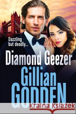 Diamond Geezer: An edge-of-your-seat gangland crime thriller from Gillian Godden Gillian Godden 9781802800678 Boldwood Books Ltd - książka