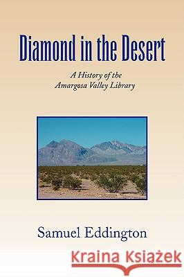 Diamond in the Desert Samuel Eddington 9781441514721 Xlibris Corporation - książka