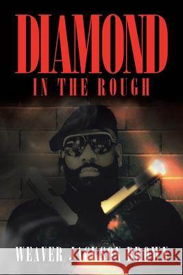 Diamond in the Rough Weaver Jackson Brown 9781643349572 Page Publishing, Inc - książka