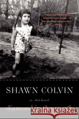 Diamond in the Rough: A Memoir Colvin, Shawn 9780061759291  - książka
