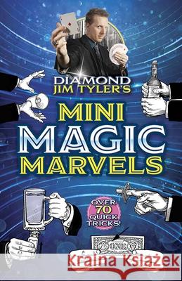 Diamond Jim Tyler's Mini Magic Marvels Diamond Jim Tyler Benjamin Vincent 9780486848044 Dover Publications - książka