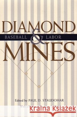 Diamond Mines: Baseball & Labor Paul D. Staudohar Alvin L. Hall 9780815628590 Syracuse University Press - książka