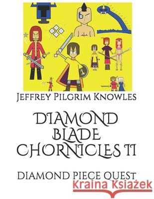 Diamond Piece Quest Jeffrey Pilgrim Knowles 9781978213760 Createspace Independent Publishing Platform - książka