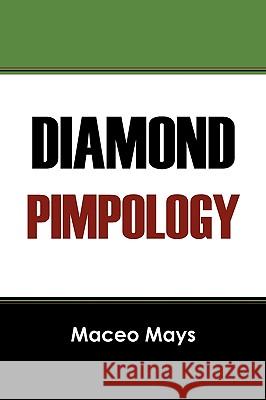 Diamond Pimpology Maceo Mays 9781432747053 Outskirts Press - książka
