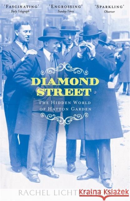 Diamond Street: The Hidden World of Hatton Garden Rachel Lichtenstein 9780141018522  - książka