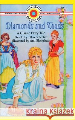 Diamonds and Toads-A Classic Fairy Tale: Level 3 Ellen Schecter Ami Blackshear 9781876967062 Ibooks for Young Readers - książka