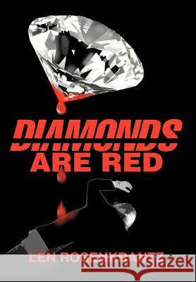 Diamonds Are Red Leonard C. Rosenkrantz 9780595656158 Writers Club Press - książka