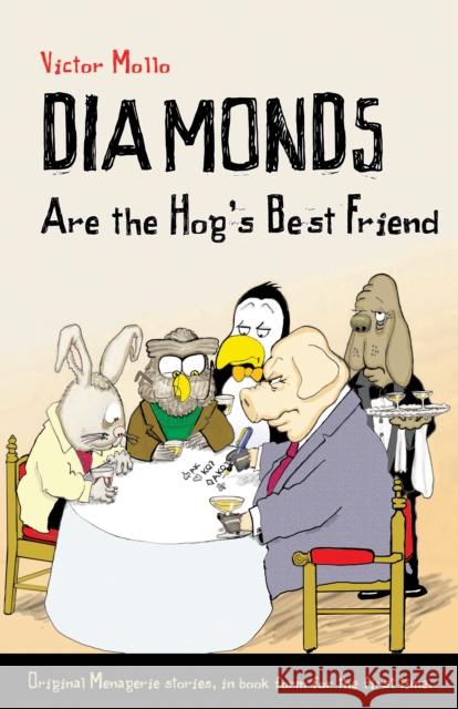 Diamonds are the Hog's Best Friend Victor Mollo, Bill Buttle 9781897106969 Master Point Press - książka