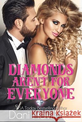 Diamonds Aren't For Everyone Dani Haviland 9781946752840 Chill Out! - książka