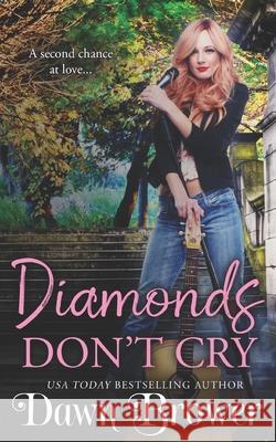 Diamonds Don't Cry Mystifying Music Dawn Brower 9781700385031 Independently Published - książka