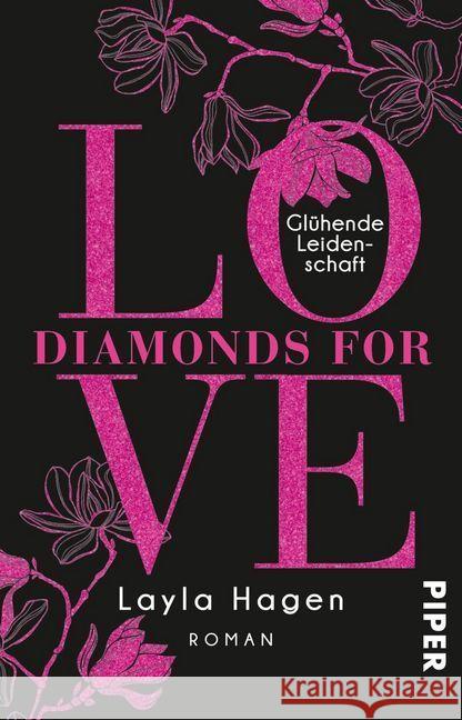 Diamonds For Love - Glühende Leidenschaft : Roman Hagen, Layla 9783492314947 Piper - książka