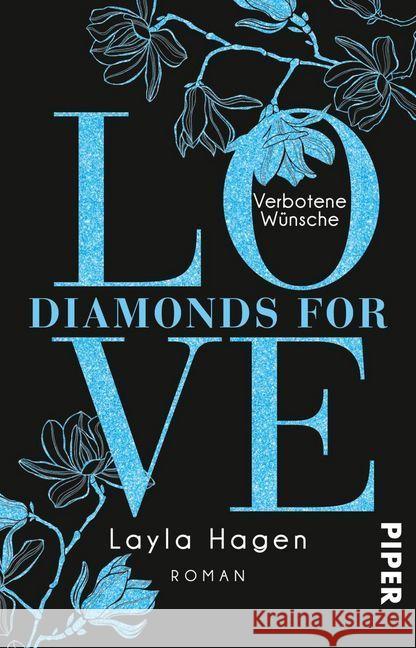 Diamonds For Love - Verbotene Wünsche : Roman Hagen, Layla 9783492313940 Piper - książka