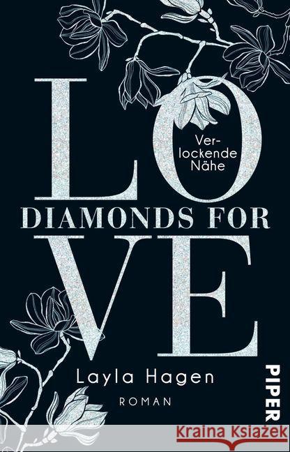 Diamonds For Love - Verlockende Nähe : Roman Hagen, Layla 9783492311625 Piper - książka