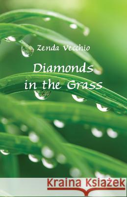 Diamonds in the Grass Zenda Vecchio 9781760413972 Ginninderra Press - książka