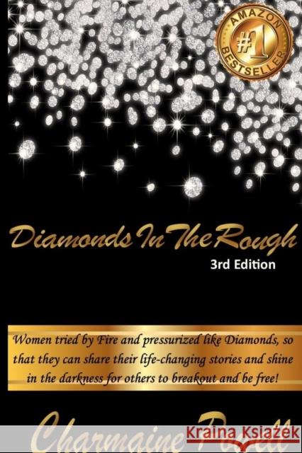 Diamonds In The Rough: 3rd Edition Apostle Charmaine Powell Apostle Kisha Jordan Apostle Jnette Armstrong 9781458360106 Lulu.com - książka