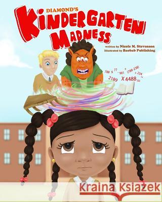 Diamond's Kindergarten Madness Nicole M. Stevenson 9781979352581 Createspace Independent Publishing Platform - książka