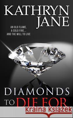 Diamonds to Die for Kathryn Jane 9781988790077 Intrepid Mystery Horse - książka