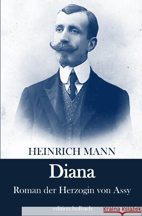 Diana Mann, Heinrich 9783753143408 epubli - książka