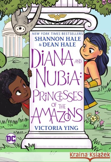 Diana and Nubia: Princesses of the Amazons Shannon Hale Dean Hale Victoria Ying 9781779507693 DC Comics - książka