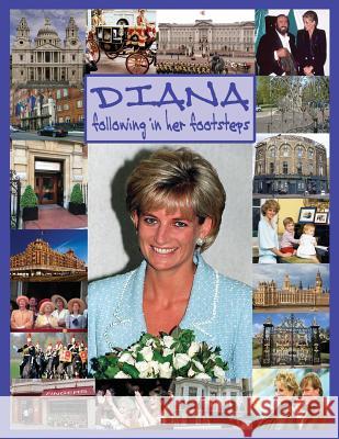 DIANA following in her footsteps Sarah-Jane Bentley, Antonio Rossi 9781999746940 Neville Ness House Ltd - książka