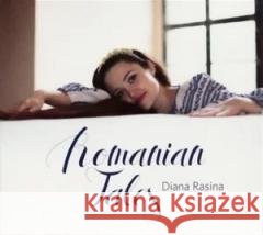 Diana Rasina - Romanian Tales Diana Rasina 4250095820106 Music Video Dist.*** - książka