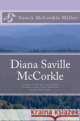 DIANA SAVILLE McCORKLE Miller, Nancy McCorkle 9781480211810 Createspace - książka